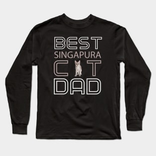 Best Singapura Cat Dad Long Sleeve T-Shirt